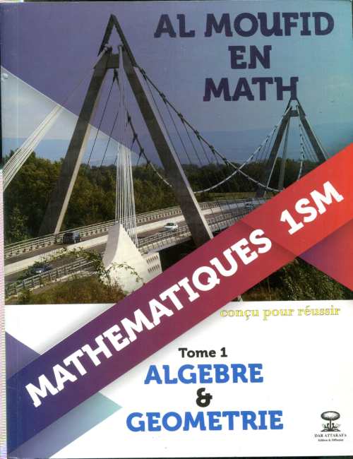 Al Moufid En Math 1 Bac Sc Math T1 Algèbre Géométrie ALMOUGGAR