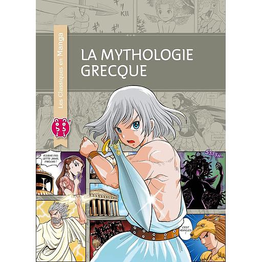 La Mythologie Grecque Les Classiques En Manga ALMOUGGAR