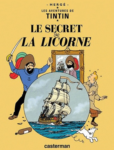 Les Aventures de Tintin Tome 11 - Le secret de la Licorne