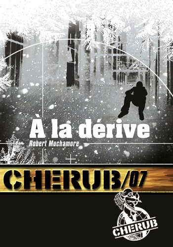 Cherub Tome 7 - A la dérive