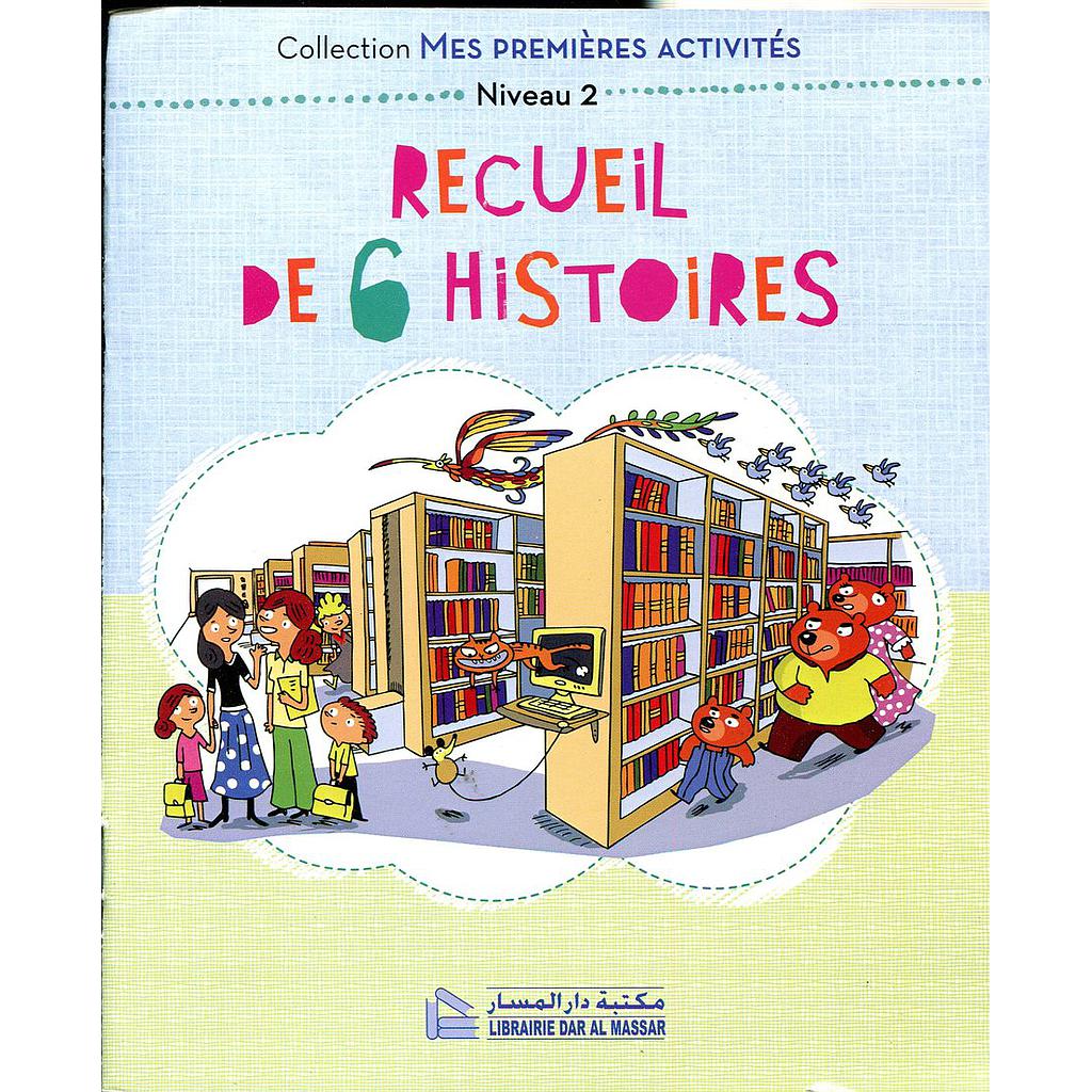 Collection Mes premières activités Niveau 2 Recueil de 6 histoires