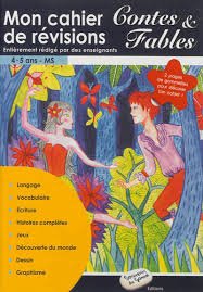 Cahier Révision Contes et Fables (4/5 Ans)