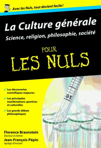 La Culture générale pour les nuls  - Science, religion, philosophie, société
