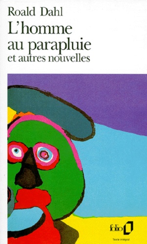 L'homme au parapluie  - Et autres nouvelles