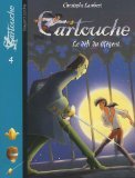 Cartouche, Tome 4 - Le défi du régent
