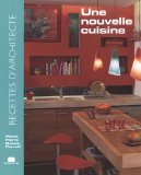 Recettes d'architecte - Une Nouvelle cuisine