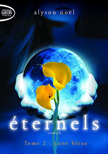 Eternels Tome 2 - Lune bleue