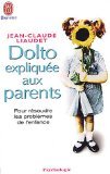 Dolto expliquée aux parents