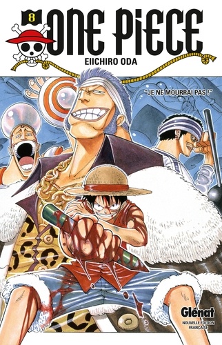 One Piece Tome 8 - « Je ne mourrai pas ! »