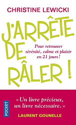J'arrête de râler