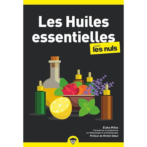 Les Huiles essentielles pour les nuls