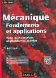 Mécanique : fondements et applications - 7e édition - Avec 320 exercices et problèmes résolus