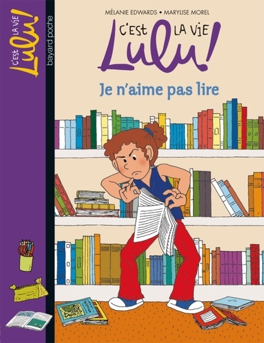 C'est la vie Lulu ! Tome 21 - Je n'aime pas lire