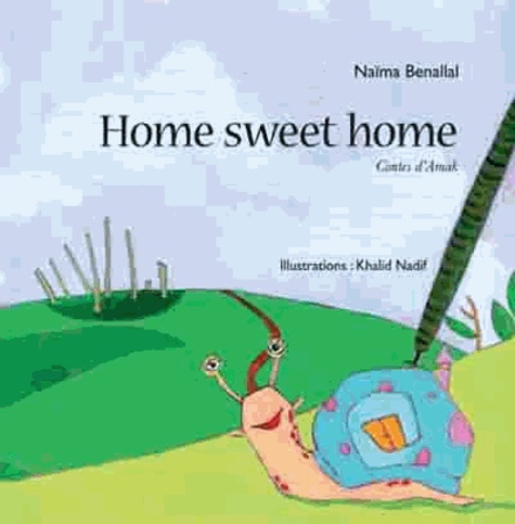 Home sweet home  - Contes d'Amak