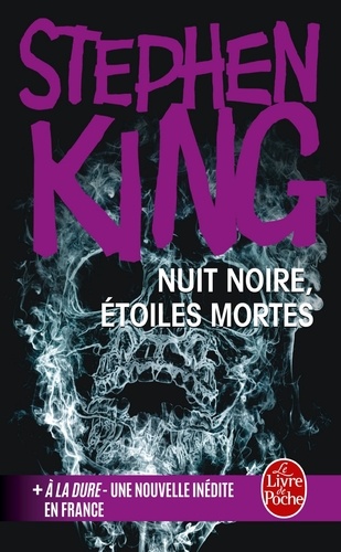 Nuit noire, étoiles mortes  - Suivi de A la dure, une nouvelle inédite
