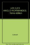 LES ILES ANGLO-NORMANDES. : 7ème édition