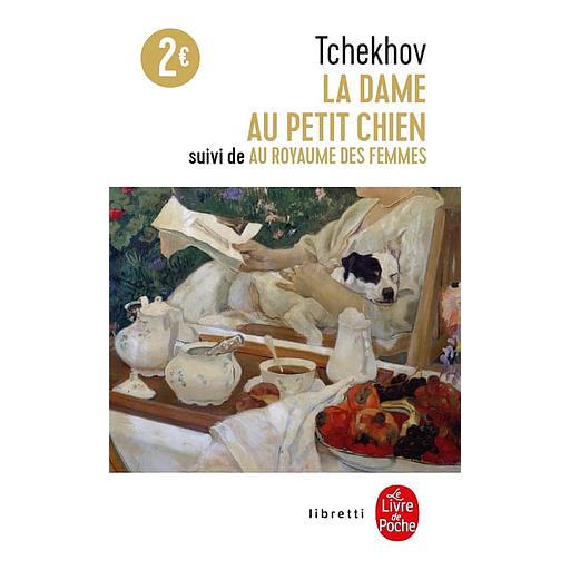 La dame au petit chien. suivi de Au royaume des femmes
