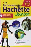 Dictionnaire Hachette Junior - CE-CM - 8-11 ans - NE 2014