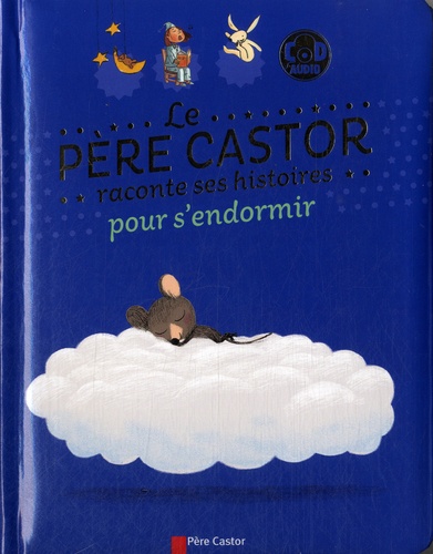 Le Père Castor racontes ses histoires pour s'endormir