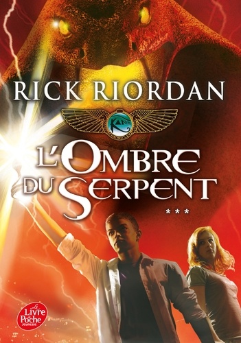 Kane Chronicles Tome 3 - L'ombre du serpent