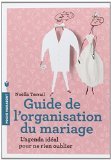 LE GUIDE DE L'ORGANISATION DU MARIAGE