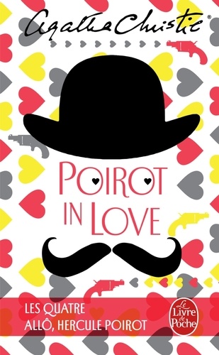 Poirot in love  - Les Quatre ; Allô, Hercule Poirot