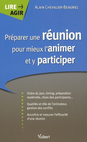 Préparer une réunion pour mieux l'animer et y participer