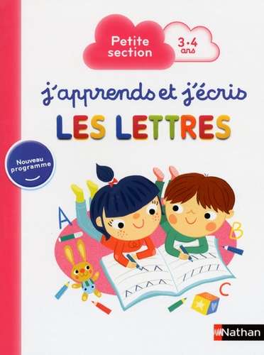 J'apprends et j'écris les lettres  - Petite section 3-4 ans