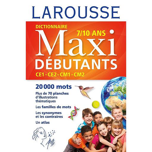 Dictionnaire Maxi débutants  - CE1, CE2, CM1, CM2, 7-10 ans