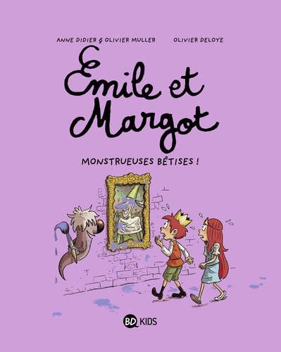 Emile et Margot Tome 2 - Monstrueuses bétises !