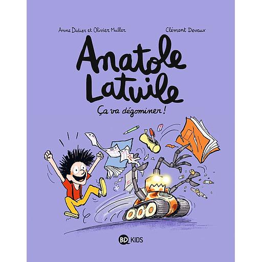 Anatole Latuile Tome 7 - Ca va dégominer !