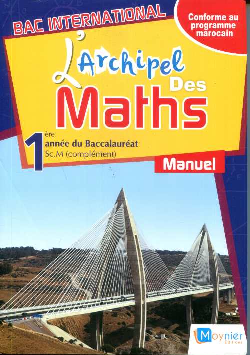 L'Archipel des Maths 1re année Bac- Complément