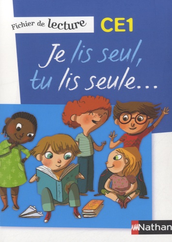 Je lis seul, tu lis seule...  - Fichier de lecture CE1