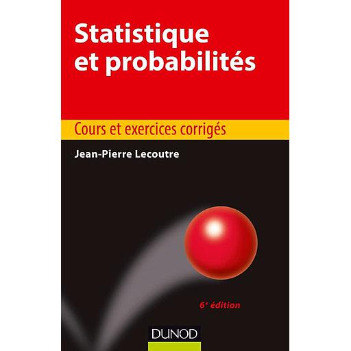 Statistique et probabilités  - Cours et exercices corrigés