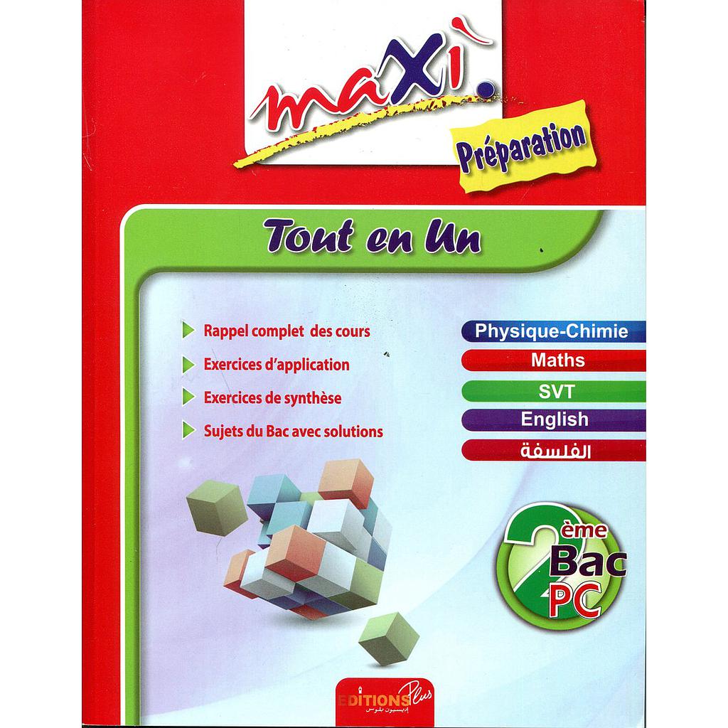 Maxi préparation tout en un 2ème Bac Science physique
