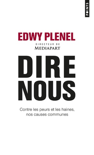 Dire nous  - Contre les peurs et les haines, nos causes communes