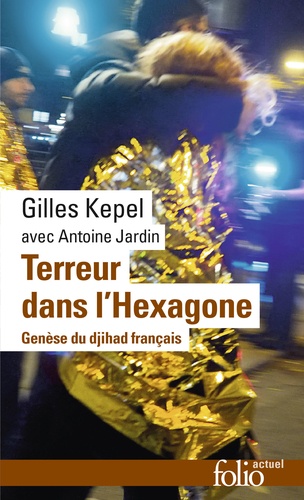 Terreur dans l'Hexagone  - Genèse du djihad français