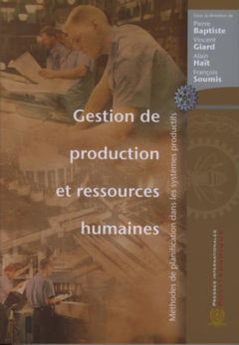 Gestion de production et ressources humaines.  - Méthodes de planification dans les systèmes productifs