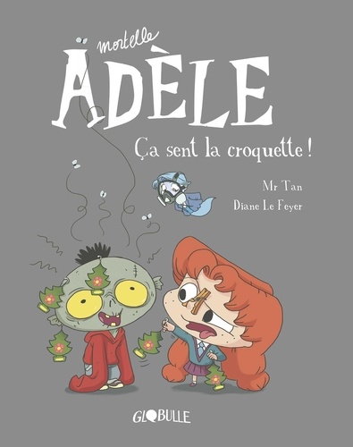 Mortelle Adèle Tome 11 - Ça sent la croquette