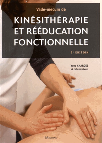 Vade-mecum de kinésithérapie et rééducation fonctionnelle
