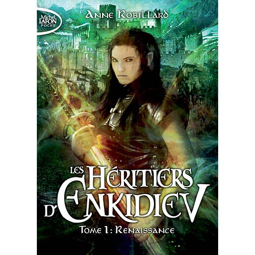 Les héritiers d'Enkidiev Tome 1 - Renaissance