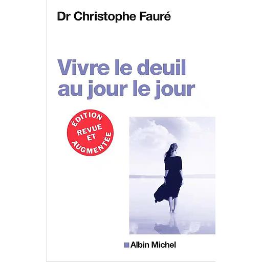 Vivre le deuil au jour le jour