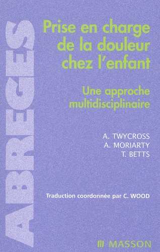 Prise en charge de la douleur chez l'enfant. - Une approche multidisciplinaire