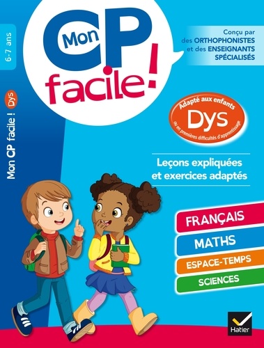 Mon CP facile ! adapté aux enfants dyslexiques (DYS) ou en difficulté d'apprentissage 6-7 ans dyslexie