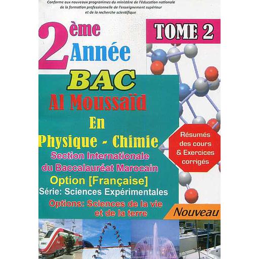 AL Moussaid en physique chimie 2 Bac Sc Exp SVt Tome 2