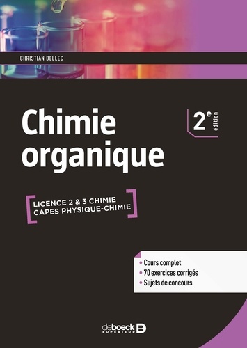 Chimie organique  - Cours & exercices corrigés, Licence & CAPES