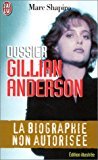 Dossier Gillian Anderson: La biographie non autorisée