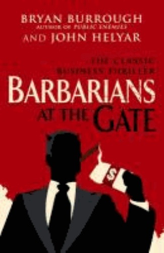 Barbarians at the Gate  - The Fall of RJR Nabisco