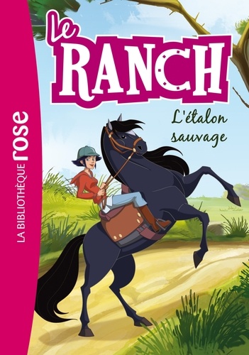 Le ranch Tome 1- L'étalon sauvage