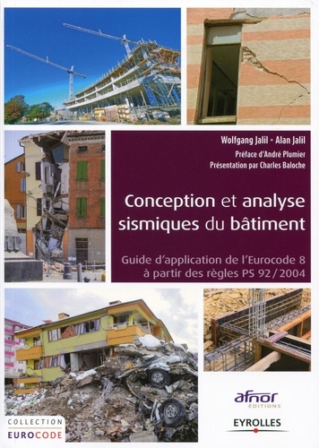 Conception et analyse sismique du bâtiment  - Guide d'application de l'Eurocode 8 à partir des règles PS 92/2004
